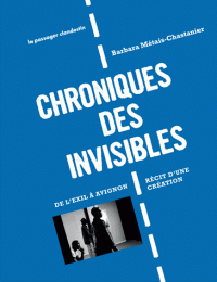 Chroniques des invisibles